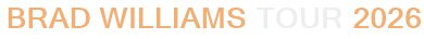 Brad Williams Tour 2026